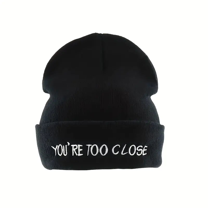 "You're Too Close" Graphic Skull Cap