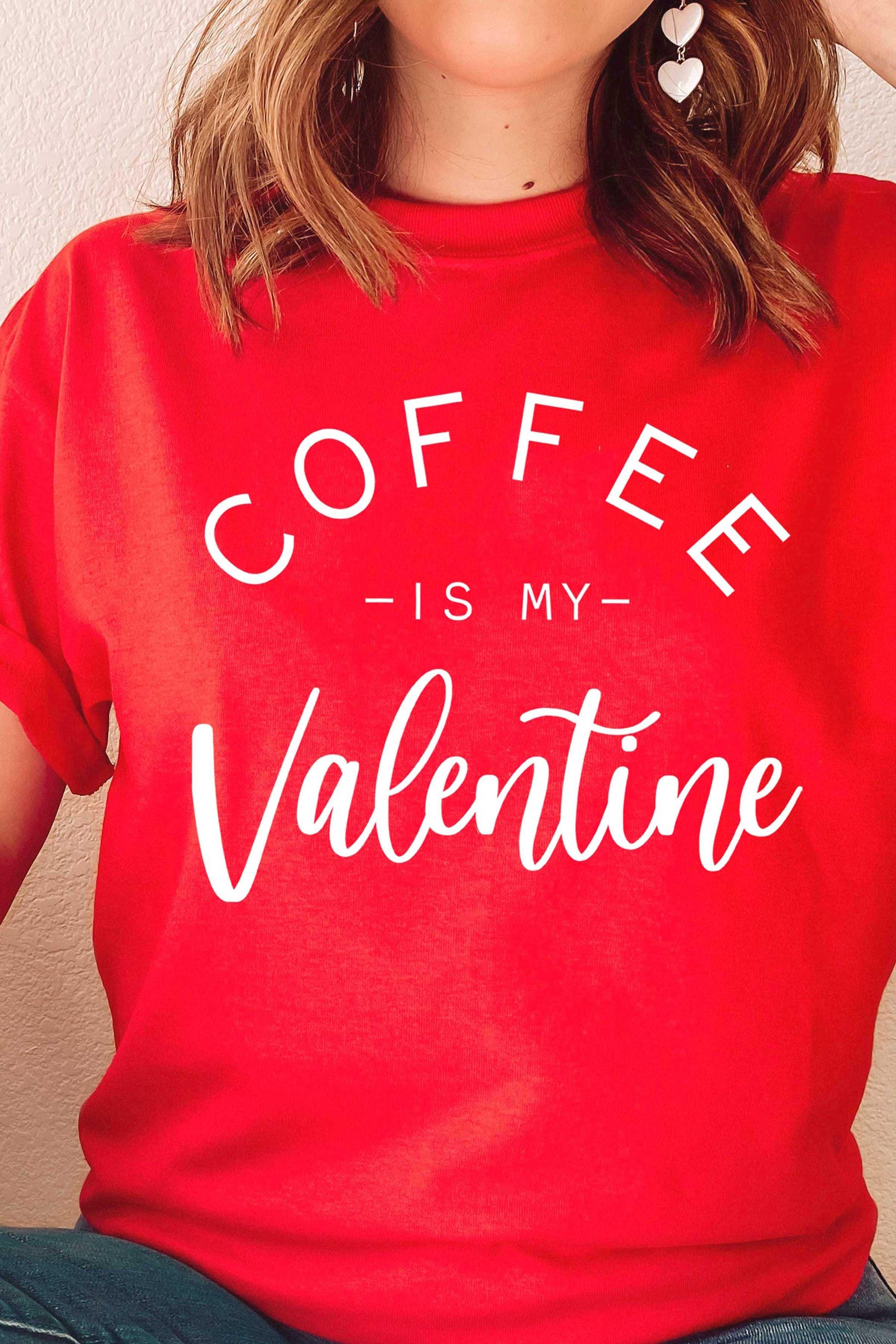 "Coffee is my Valentine" Tee - Mint Leafe Boutique 